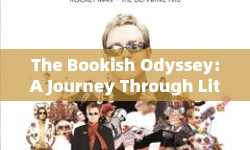 The Bookish Odyssey: A Journey Through Literature Explored